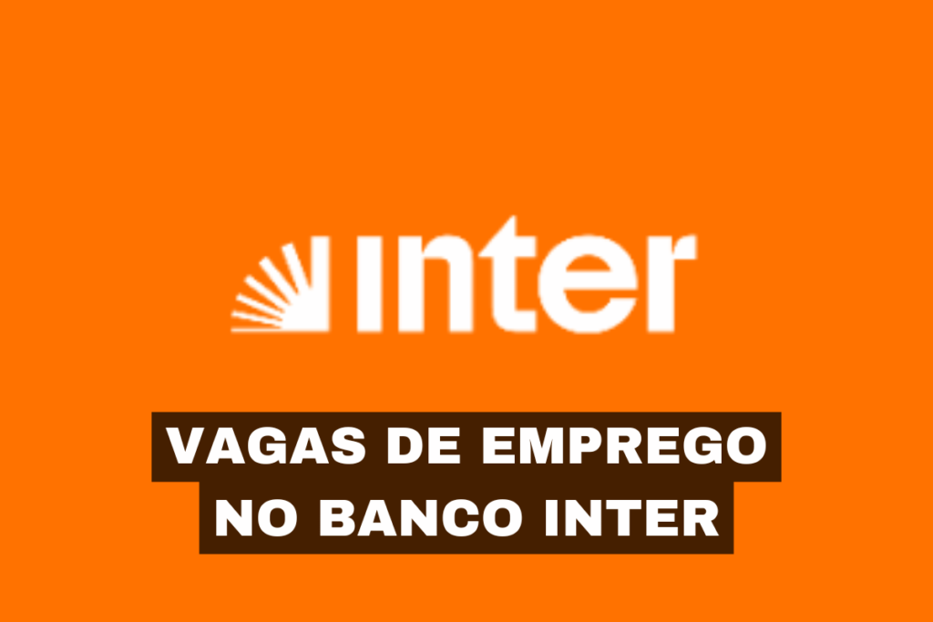 O banco Inter está com novas vagas de emprego abertas, buscando profissionais para diversas áreas. Inscrições abertas!