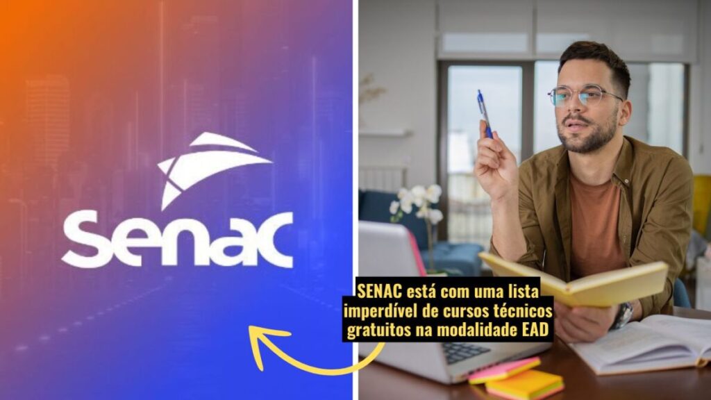 SENAC oferece cursos técnicos gratuitos na modalidade EAD: uma chance única de se qualificar de graça