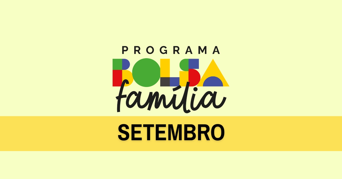 Descubra se o Calendário do Bolsa Família de setembro será antecipado. 🤔