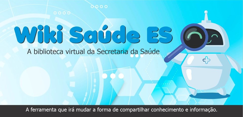 Governo ES - ‘Wiki.Saúde’: Sesa desenvolve plataforma colaborativa para auxiliar dia a dia dos profissionais