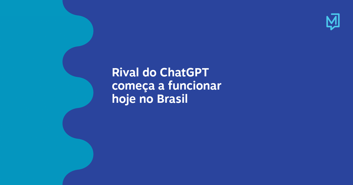 Rival do ChatGPT começa a funcionar hoje no Brasil – Meio