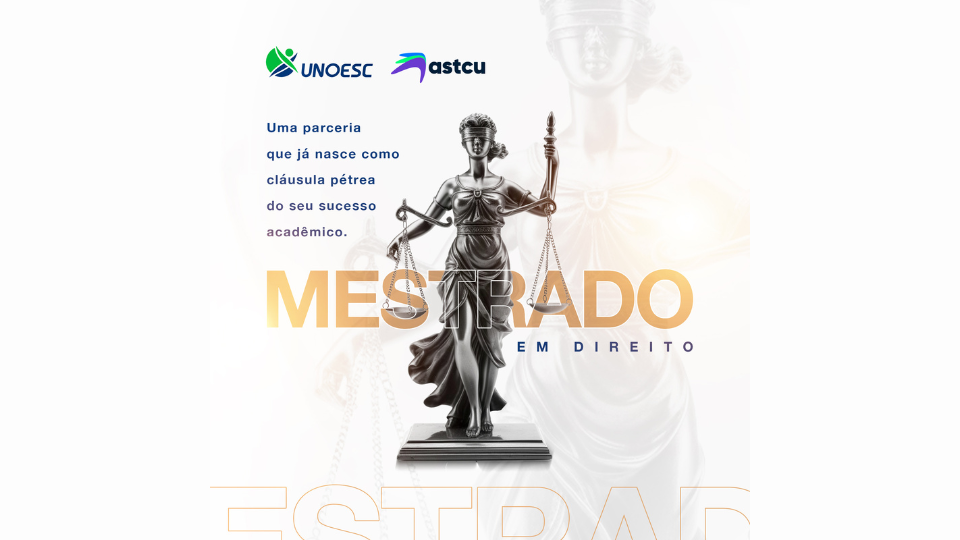 ASTCU firma parceria com Universidade para Mestrado em Direito com 25 vagas exclusivas para associados » Sindilegis