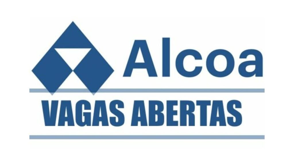 Alcoa abre vagas de emprego para diversos perfis e cargos em uma das três maiores empresas de alumínio do mundo. Oportunidades para todos!