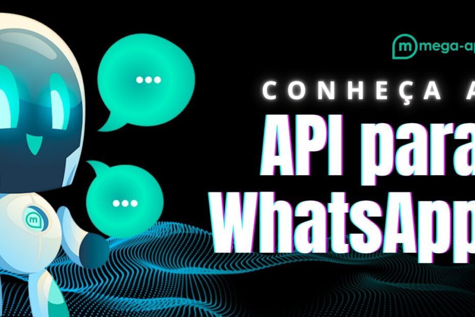 Conheça a Mega API - API para Automação de Whatsapp