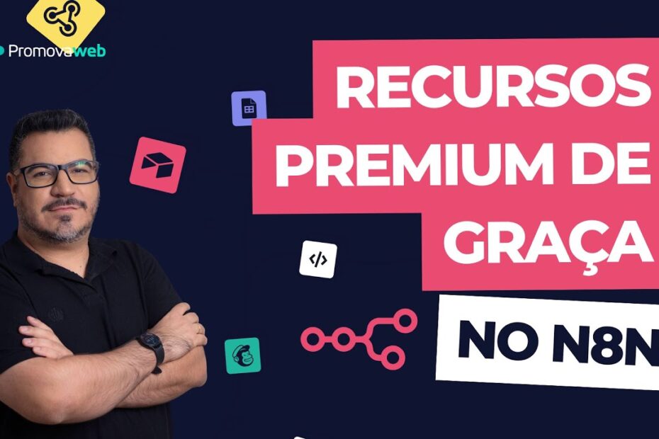 Receba Recursos Premium do N8N de Graça!