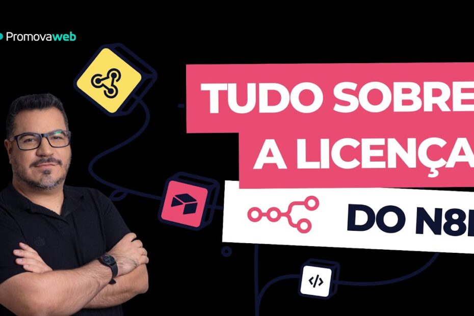 Tudo sobre a Licença do N8N