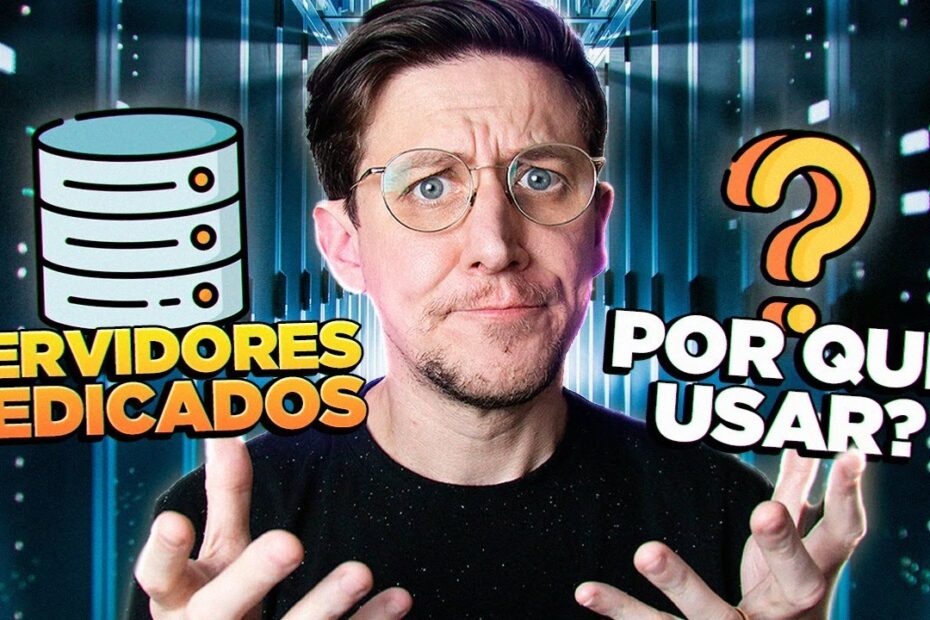 A importância dos SERVIDORES DEDICADOS para a sua empresa!