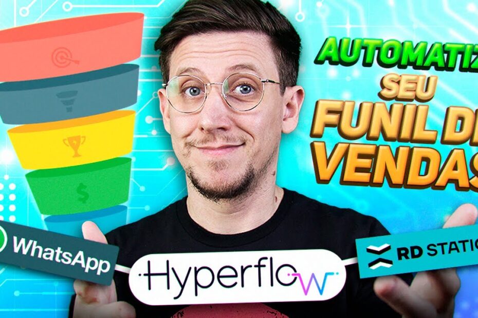 AUTOMATIZE seu FUNIL DE VENDAS com WHATSAPP + RD STATION CRM + HYPERFLOW