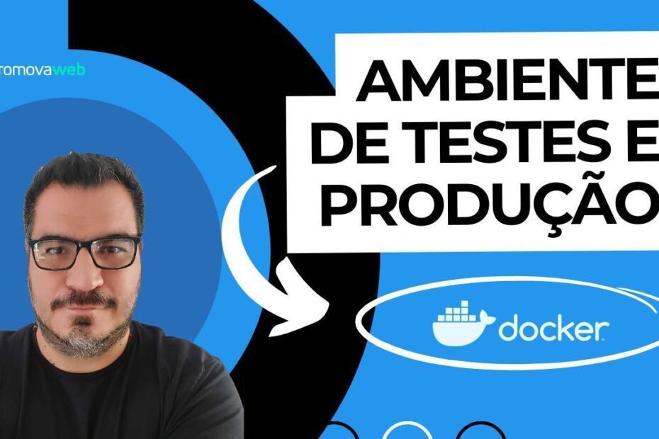 Ambiente de Testes, Homologação e Produção