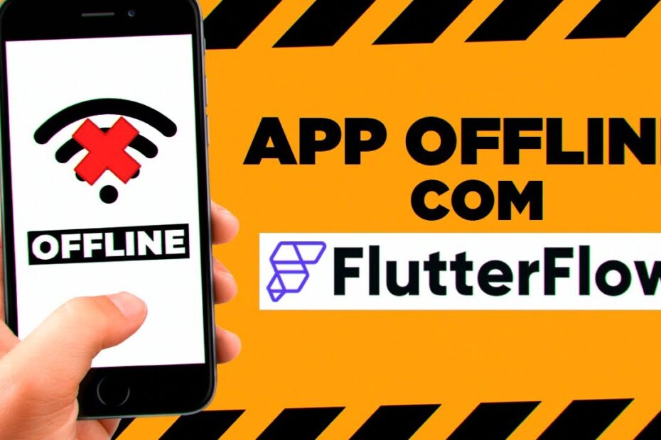 COMO CRIAR APP OFFLINE COM FLUTTERFLOW