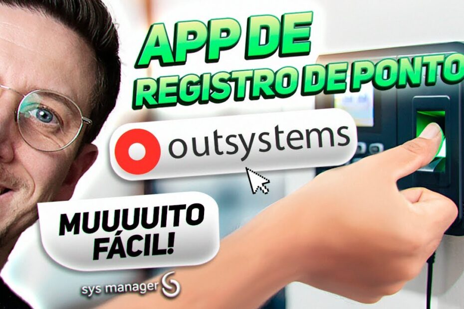 COMO CRIAR UM APP DE REGISTRO DE PONTO COM OUTSYSTEMS | SYSMANAGER