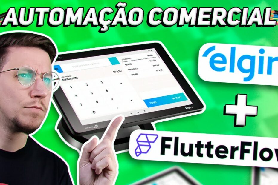CRIE uma AUTOMAÇÃO COMERCIAL TEF com ELGIN e FLUTTERFLOW