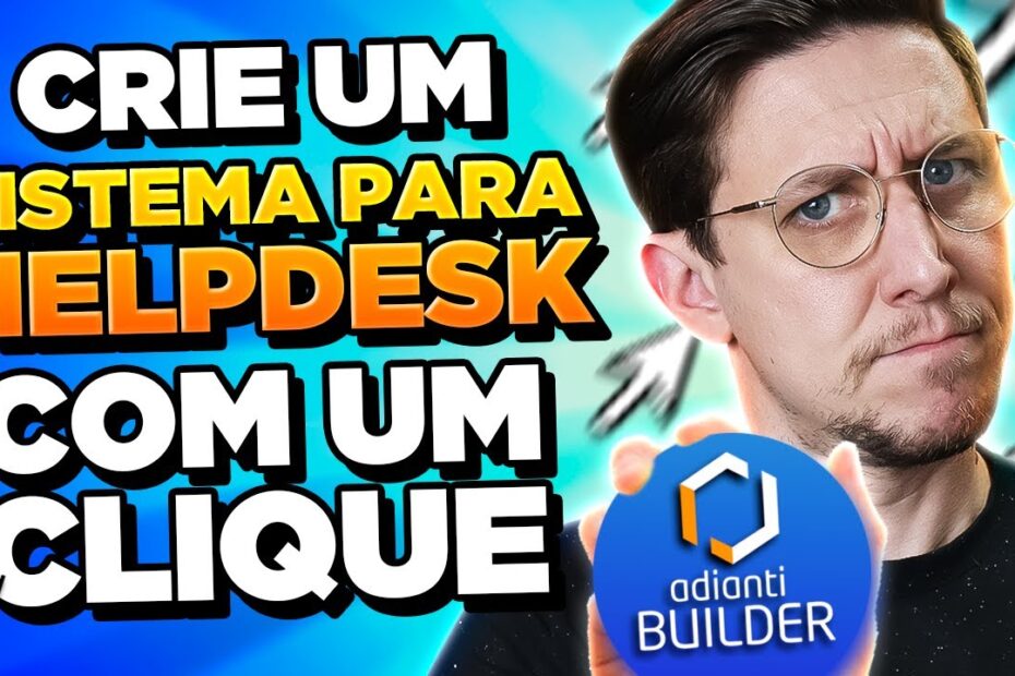 Crie um sistema para HelpDesk com um clique!