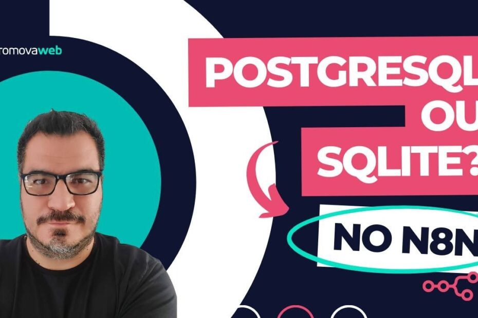 Devo usar SQLite ou PostgreSQL no N8N?