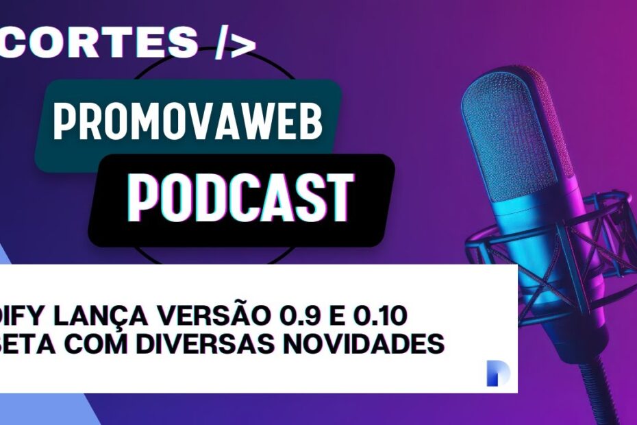Dify lança versão 0.9 e 0.10 Beta com diversas novidades