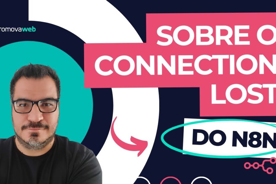 Entendendo o Connection Lost do N8N com Cloudflare