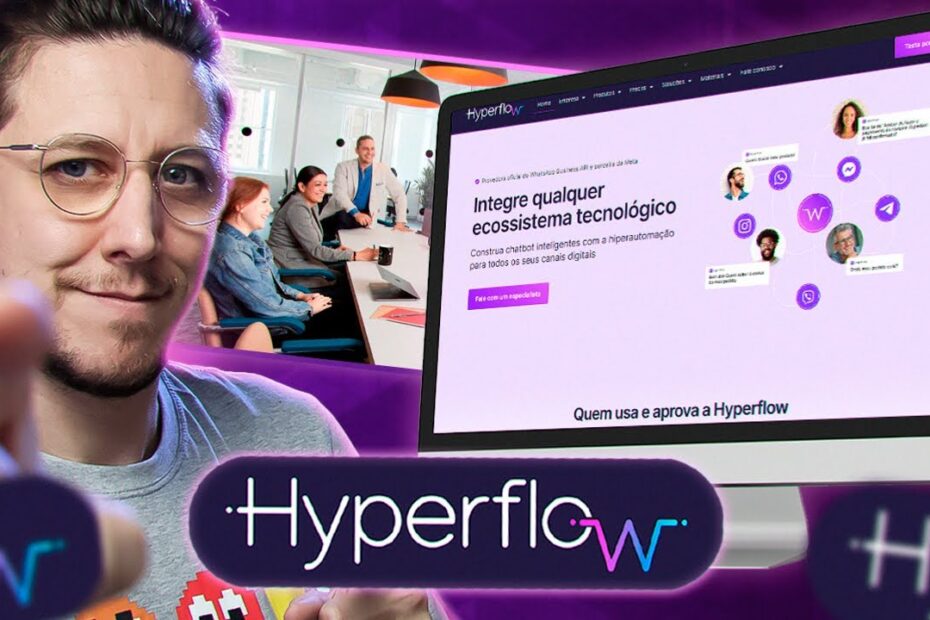 INTEGRE TUDO EM SUA EMPRESA COM HYPERFLOW
