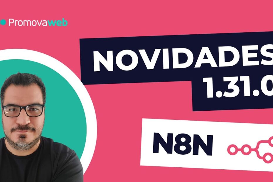 N8N 1.31.0: Correções de Problemas e Novidades de LangChain #n8n #openai