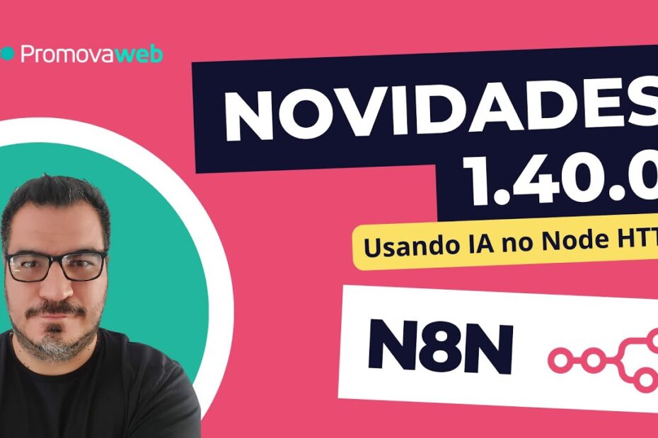 N8N 1.40.0: Usando IA com o Node HTTP e Correções de Erros #n8n #ia #openai