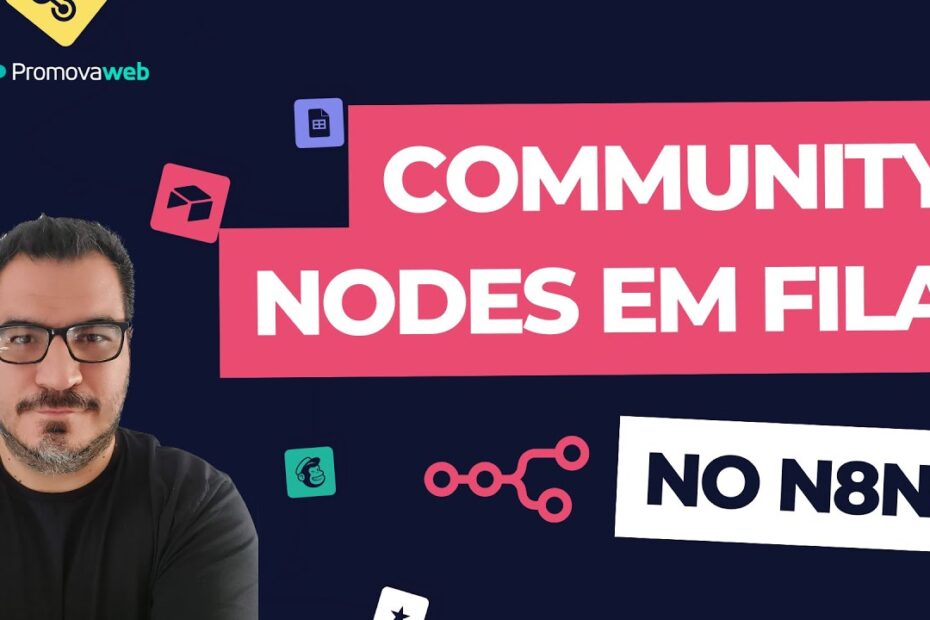O maior recurso do N8N: Community Nodes do N8N em Modo Fila