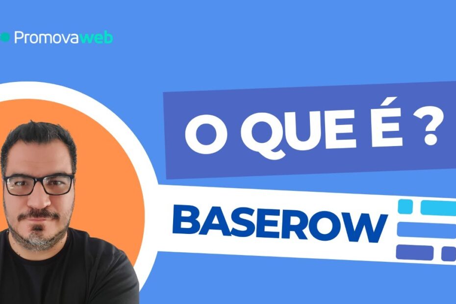 O que é Baserow? Banco de Dados NoCode #nocode #database