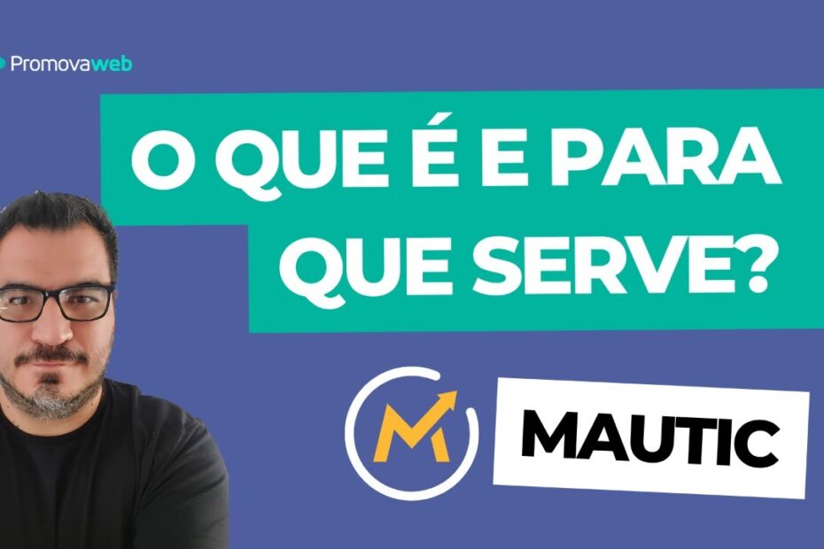 O que é o Mautic? Automação de Marketing OpenSource #mautic #marketing