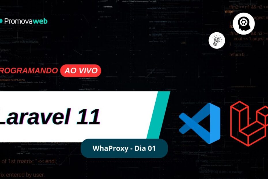 Programando em Laravel 11 - WhaProxy - Dia 01 #laravel