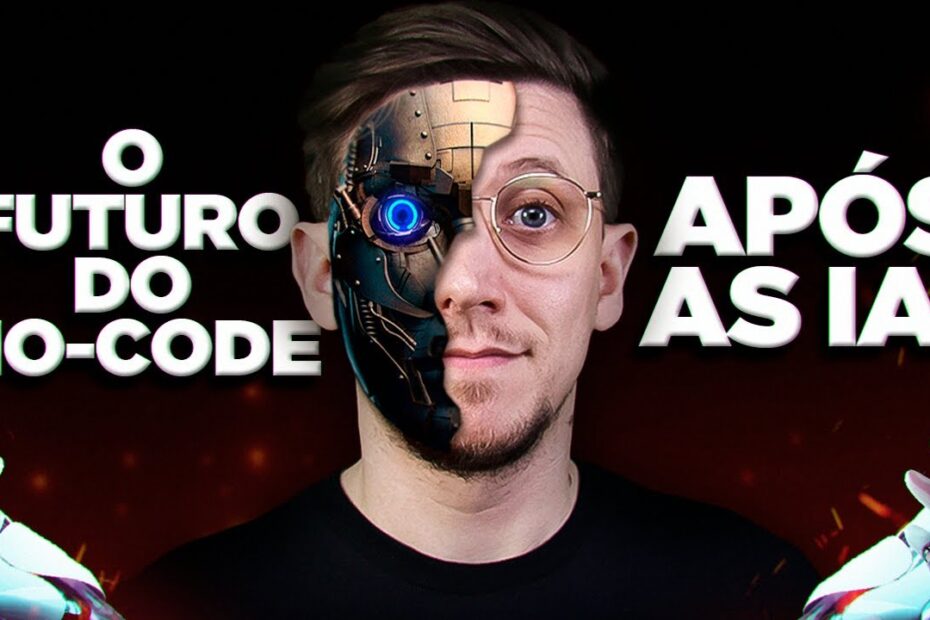 QUAL O FUTURO DAS FERRAMENTAS NO-CODE DEPOIS DA INTELIGÊNCIA ARTIFICIAL?