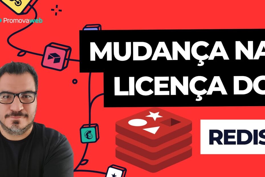 Redis: Tudo sobre a mudança da licença #redis #opensource