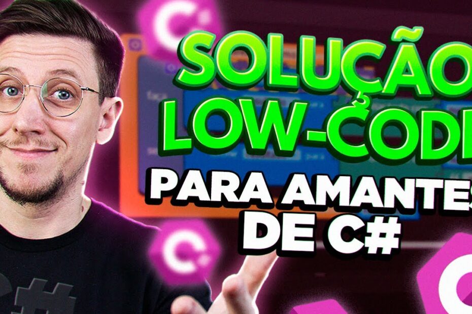Solução LOW-CODE para amantes de C#