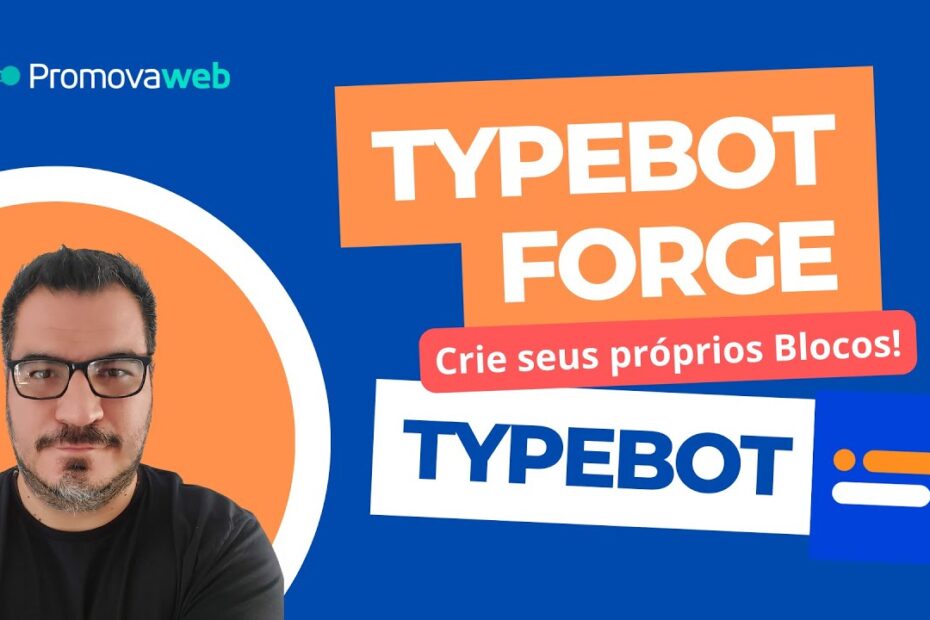 Typebot Forge: Crie suas próprias integrações #typebot