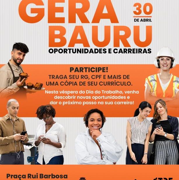 ‘Gera Bauru’ com mais de 2.700 vagas de emprego acontece nesta quarta-feira na Praça Rui Barbosa
