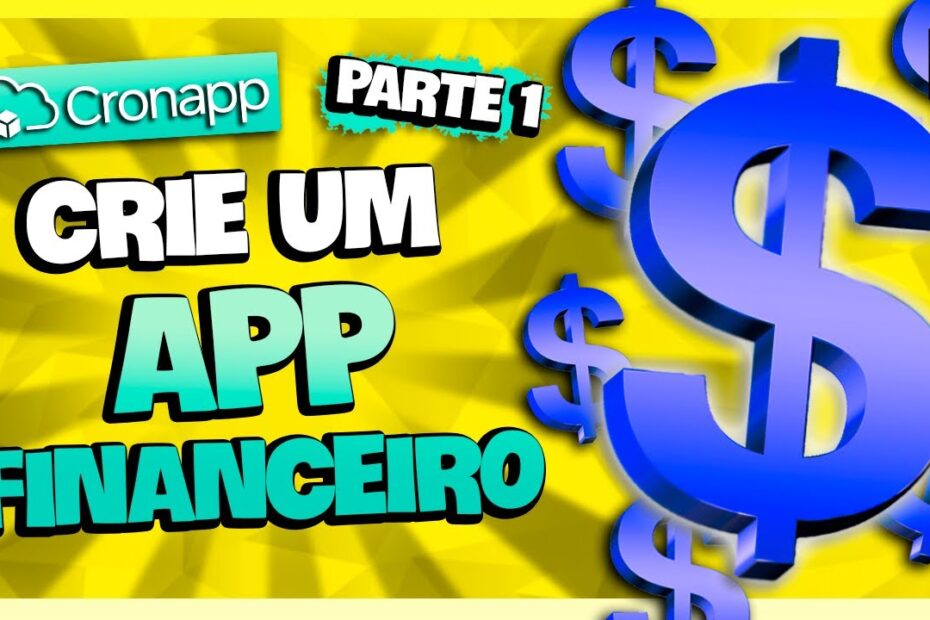 CRIE UM APP DE CONTROLE FINANCEIRO COM LOW CODE (Parte 1) [CRONAPP - EP32]
