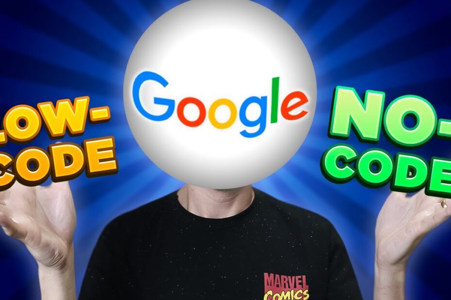 A Google é a bola da vez no Low-Code/No-Code?