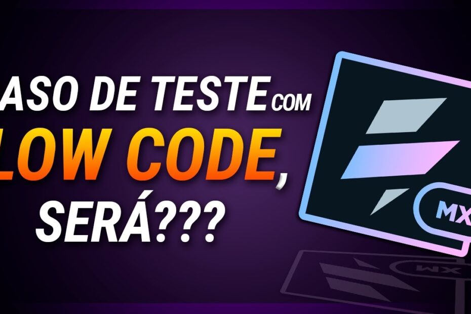 CASOS DE TESTE COM LOW CODE, SERÁ QUE É POSSÍVEL [VOLT MX - EP38]