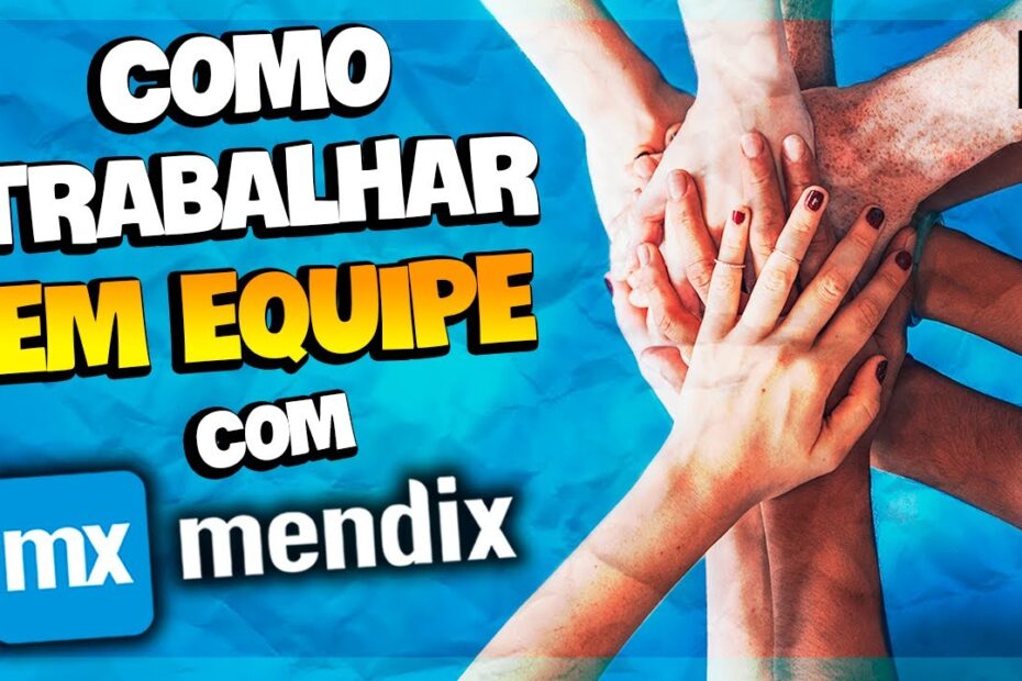 COMO TRABALHAR EM EQUIPE COM MENDIX [MENDIX - EP11]