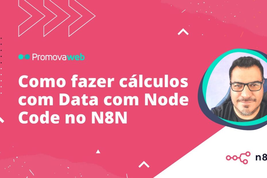 Como fazer Cálculos com Data com Node Code no N8N