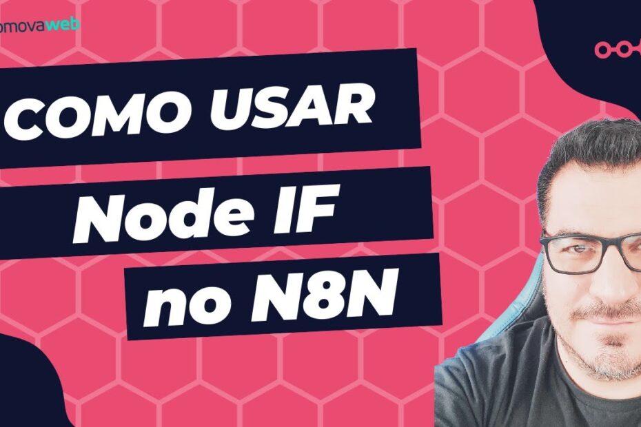 Como usar o Node IF no N8N