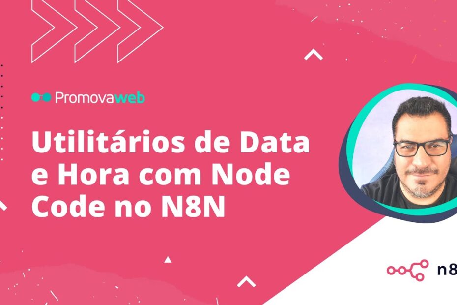 Utilitários de Data e Hora com Node Code no N8N #n8n #lowcode
