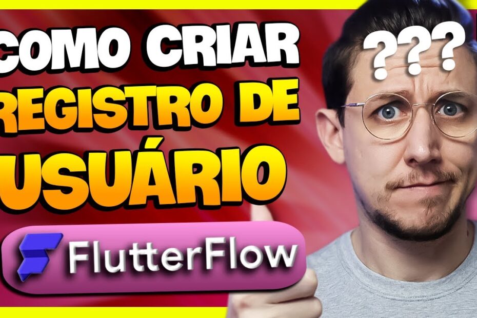 COMO CRIAR REGISTRO DE USUÁRIO EM FLUTTERFLOW [EP05]