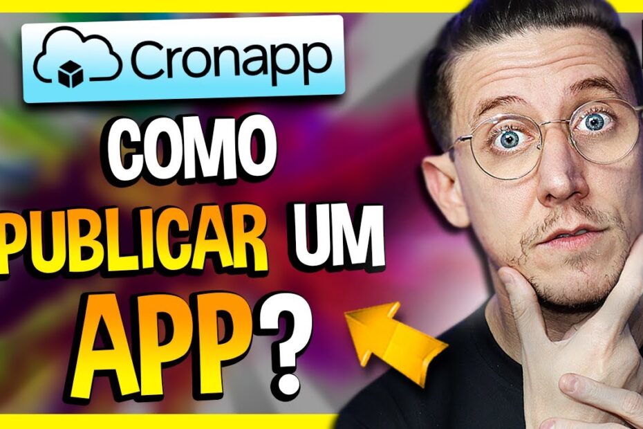 COMO PUBLICAR UM APP? - APRENDA CRONAPP EP17