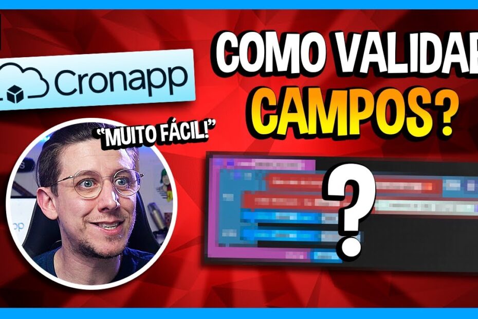 COMO VALIDAR CAMPOS COM CRONAPP [EP25]