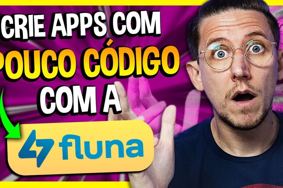 CRIE APLICATIVOS COM POUCO CÓDIGO. CONHEÇA A FLUNA!