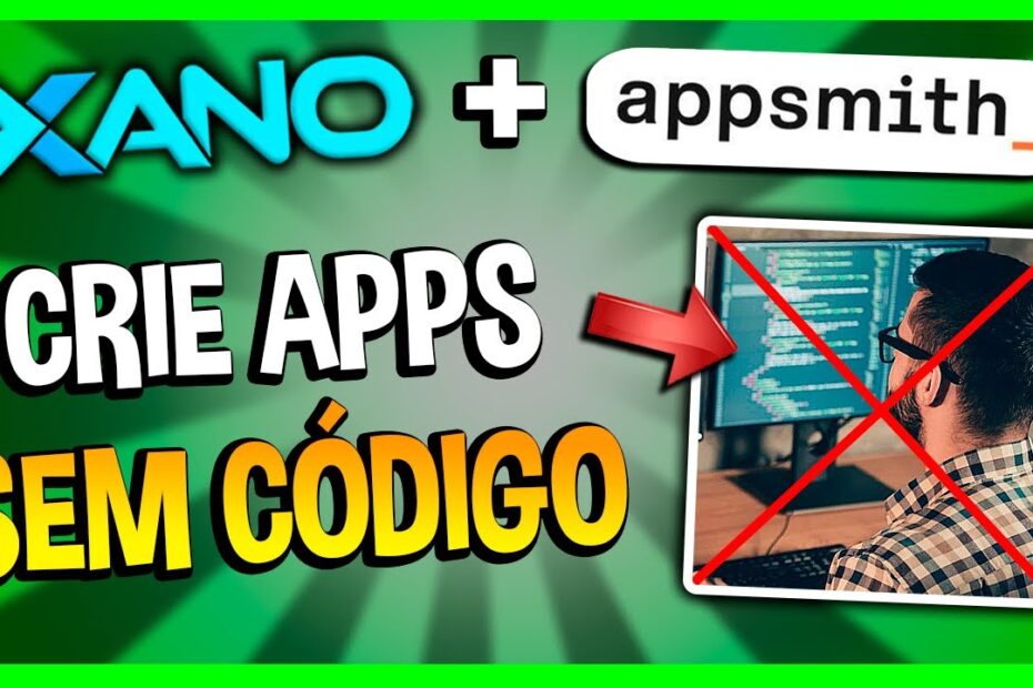 CRIE APLICATIVOS SEM CÓDIGO COM APPSMITH + XANO