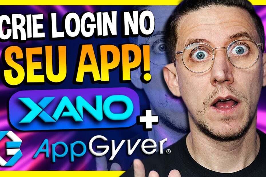 CRIE LOGIN DE USUÁRIO NO SEU APP COM XANO + APPGYVER [PASSO A PASSO]