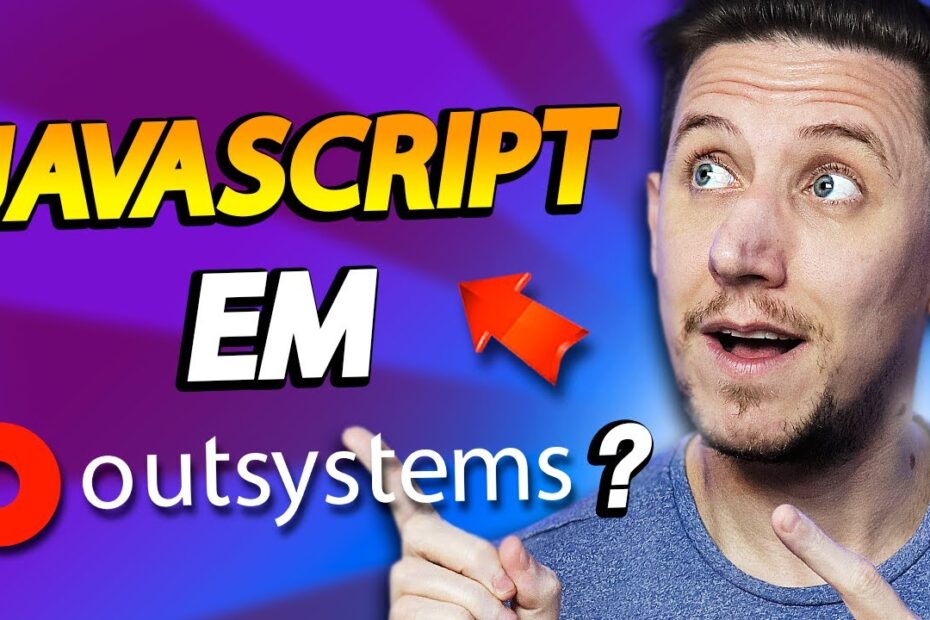 É possível usar Javascript em OutSystems? - Ep18