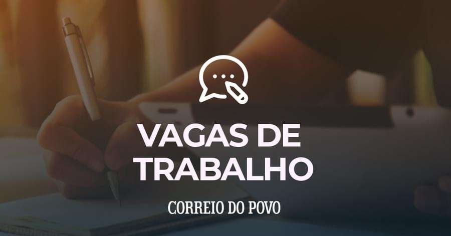 Rio Grande do Sul começa a semana com mais de 10 mil vagas de trabalho