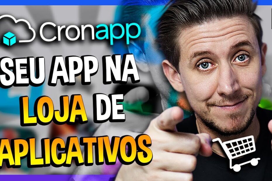 SEU APP NA LOJA DE APLICATIVOS - CRONAPP EP18