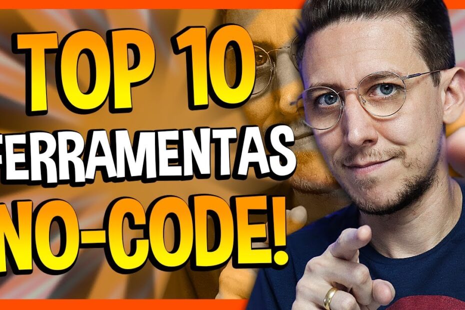TOP 10 das Ferramentas No-Code