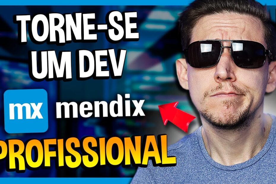 TORNE SE UM DEV MENDIX PROFISSIONAL - EP04